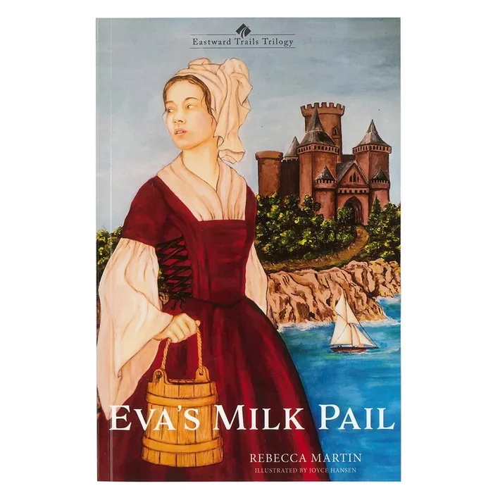 Eva’s Milk Pail Book by Rebecca Martin 9781933753829