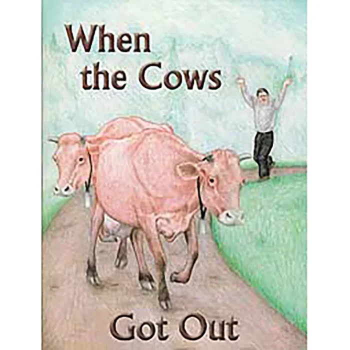When the Cows Got Out 2805